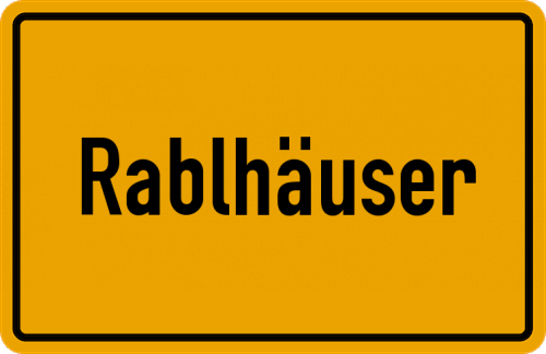 Ortsschild Rablhäuser, Niederbayern