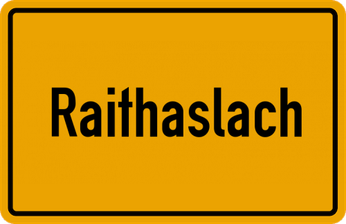 Ortsschild Raithaslach