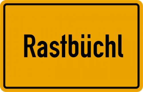Ortsschild Rastbüchl, Kreis Wegscheid, Niederbayern