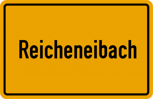 Ortsschild Reicheneibach