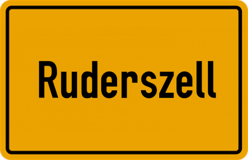 Ortsschild Ruderszell, Oberpfalz