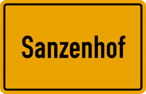 Ortsschild Sanzenhof, Niederbayern