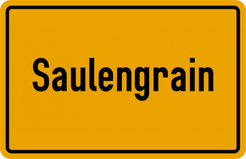 Ortsschild Saulengrain, Schwaben