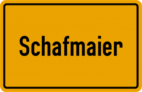 Ortsschild Schafmaier