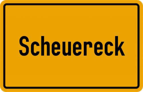 Ortsschild Scheuereck