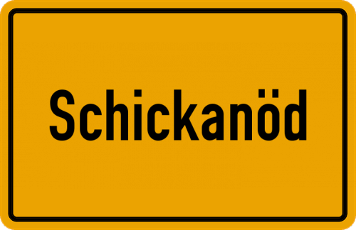 Ortsschild Schickanöd, Niederbayern