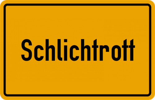 Ortsschild Schlichtrott