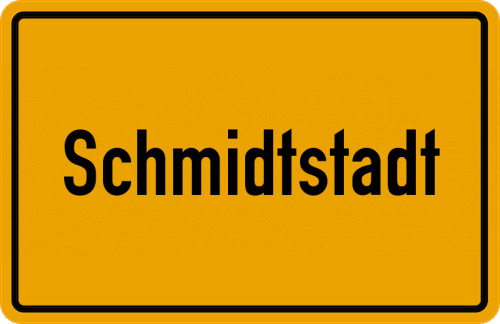 Ortsschild Schmidtstadt