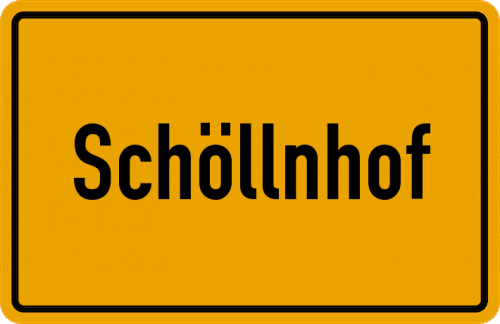 Ortsschild Schöllnhof, Oberpfalz