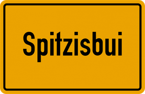 Ortsschild Spitzisbui, Schwaben
