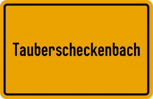 Ortsschild Tauberscheckenbach