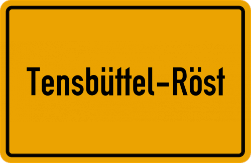 Ortsschild Tensbüttel-Röst