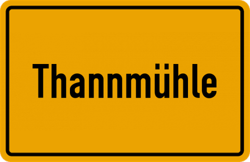 Ortsschild Thannmühle