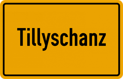 Ortsschild Tillyschanz