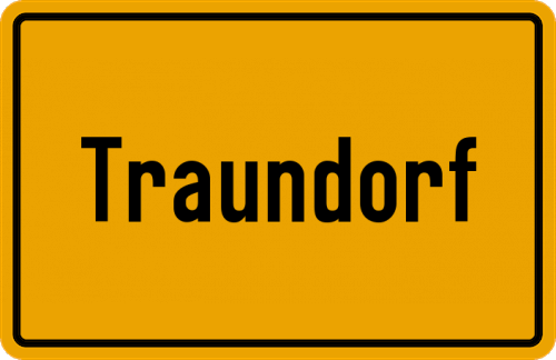 Ortsschild Traundorf, Kreis Traunstein, Oberbayern