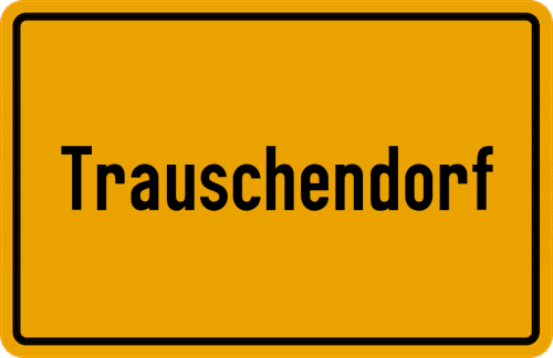 Ortsschild Trauschendorf