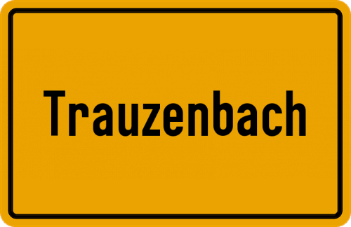 Ortsschild Trauzenbach