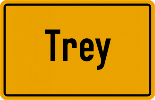 Ortsschild Trey