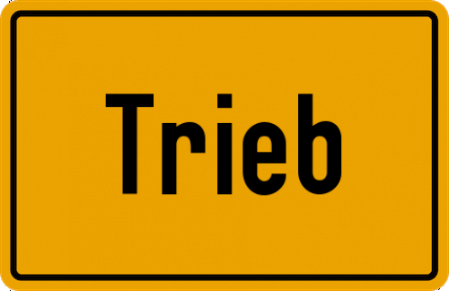 Ortsschild Trieb, Oberfranken