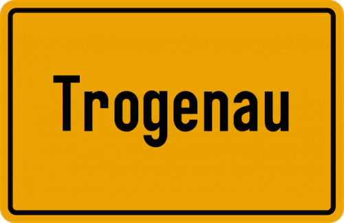 Ortsschild Trogenau