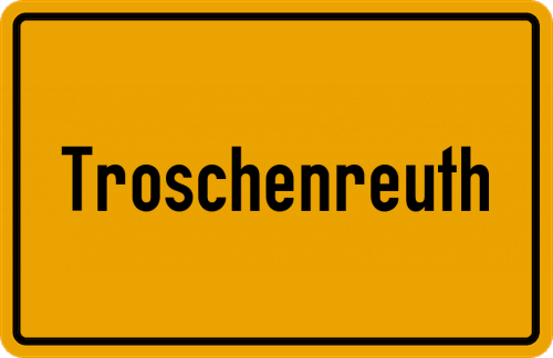 Ortsschild Troschenreuth