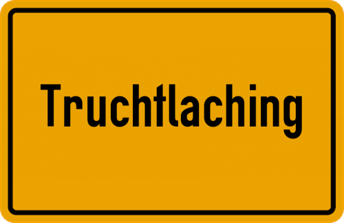 Ortsschild Truchtlaching