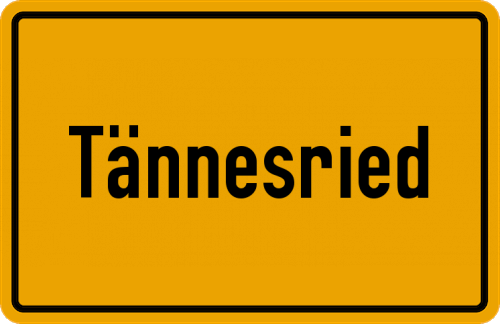 Ortsschild Tännesried