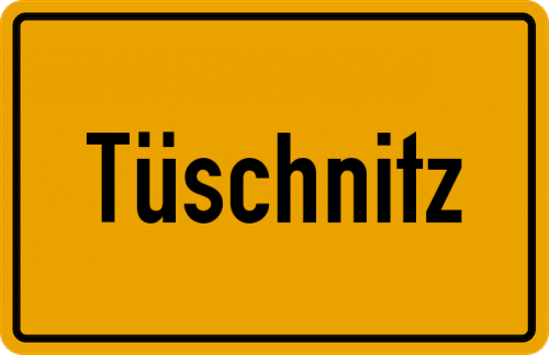 Ortsschild Tüschnitz