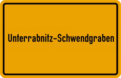 Ortsschild Unterrabnitz-Schwendgraben