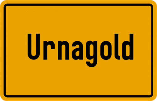 Ortsschild Urnagold