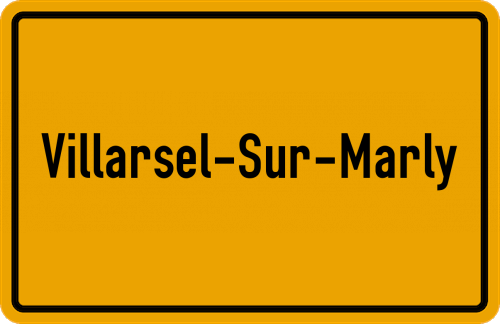 Ortsschild Villarsel-sur-Marly