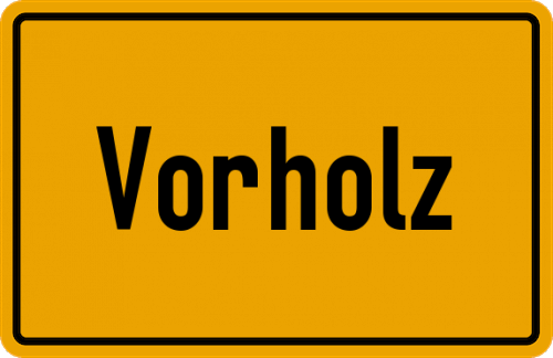 Ortsschild Vorholz, Niederbayern