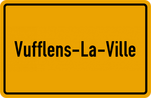 Ortsschild Vufflens-la-Ville