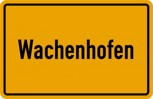Ortsschild Wachenhofen, Mittelfranken