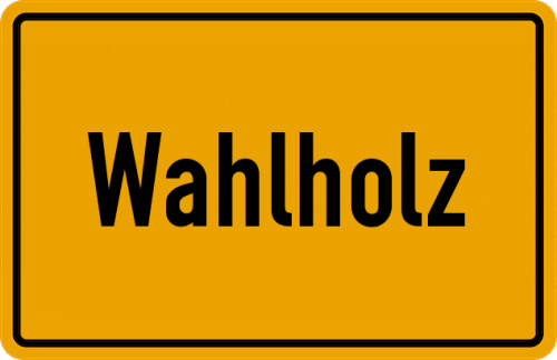 Ortsschild Wahlholz
