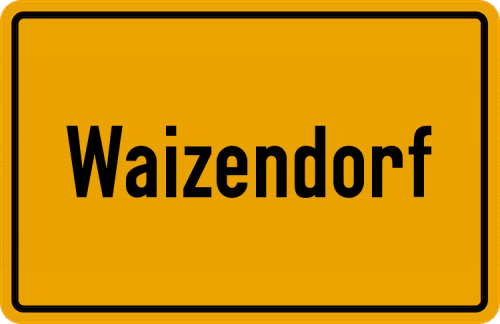 Ortsschild Waizendorf, Kreis Feuchtwangen