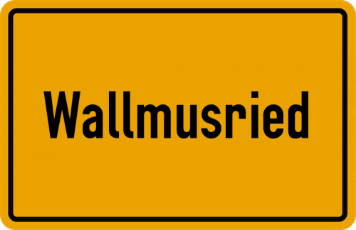 Ortsschild Wallmusried
