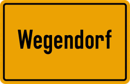 Ortsschild Wegendorf