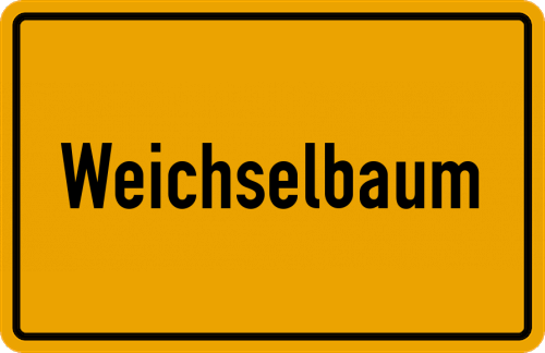 Ortsschild Weichselbaum, Niederbayern