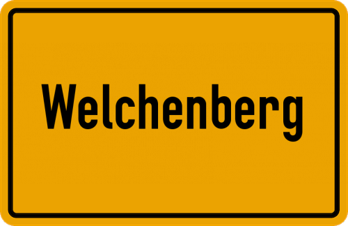 Ortsschild Welchenberg