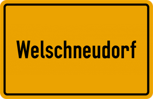 Ortsschild Welschneudorf