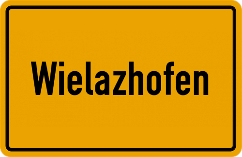 Ortsschild Wielazhofen