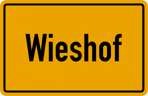 Ortsschild Wieshof, Kreis Viechtach