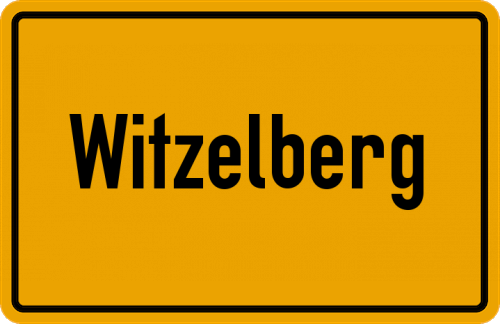 Ortsschild Witzelberg, Kreis Vilshofen, Niederbayern