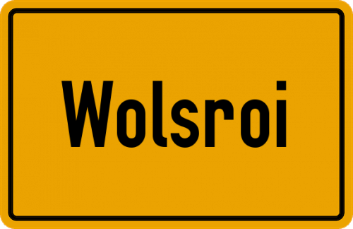 Ortsschild Wolsroi