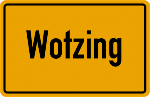 Ortsschild Wotzing, Niederbayern