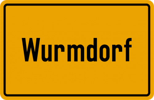 Ortsschild Wurmdorf, Niederbayern