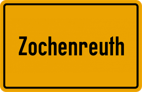 Ortsschild Zochenreuth