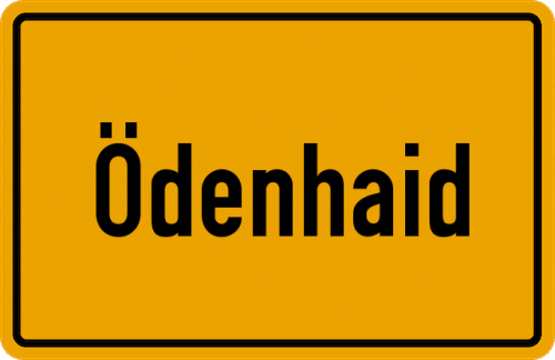 Ortsschild Ödenhaid, Oberpfalz