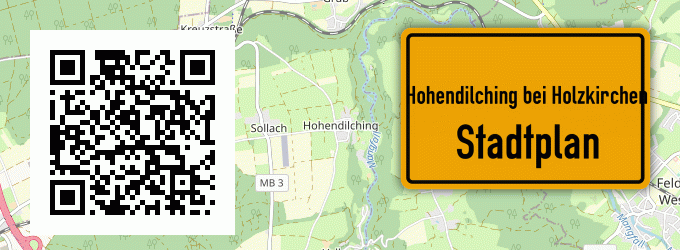 Stadtplan Hohendilching bei Holzkirchen, Oberbayern